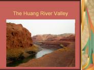 The Huang River Valley