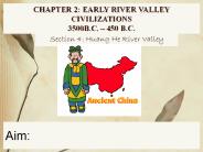 Section%204:%20Huang%20He%20River%20Valley