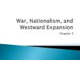 War, Nationalism, and Westward Expansion PowerPoint PPT Presentation