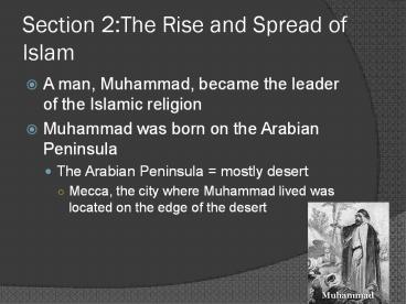 Section 2:The Rise and Spread of Islam