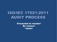 ISO/IEC 17021:2011 Audit Process PowerPoint PPT Presentation