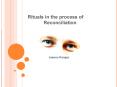 Rituals in the process of       Reconciliation PowerPoint PPT Presentation
