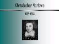 Christopher Marlowe PowerPoint PPT Presentation