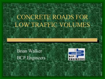 CONCRETE ROADS FOR LOW TRAFFIC VOLUMES