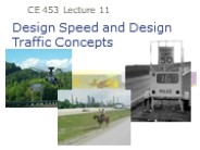 Design Speed and Design Traffic Concepts