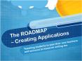 The ROADMAP  PowerPoint PPT Presentation