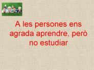 A les persones ens agrada aprendre, per