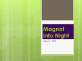 Magnet Info Night PowerPoint PPT Presentation
