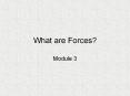 What are Forces? PowerPoint PPT Presentation