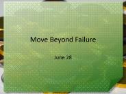 Move Beyond Failure