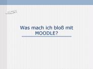Was mach ich blo