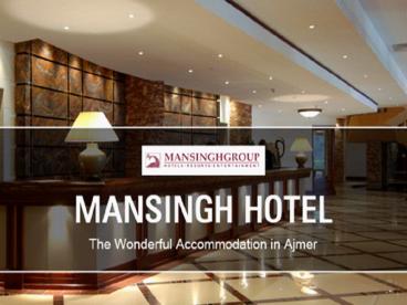 Mansingh Hotel wonderful accomodation in Ajmer