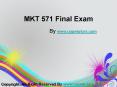 MKT 571 Final Exam Latest Online HomeWork Help