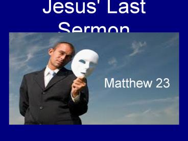Jesus' Last Sermon