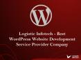 Logistic Infotech - Best WordPress Website Development Service Provider Company India PowerPoint PPT Presentation