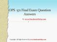 OPS 571 Final Exam Latest UOP Complete Course Tutorials