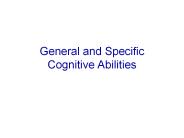 General and Specific Cognitive Abilities