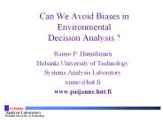 Can We Avoid Biases in Environmental Decision Analysis ?