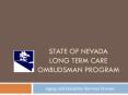 State of Nevada Long Term Care Ombudsman Program PowerPoint PPT Presentation
