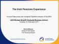 The Irish Pensions Experience  Human Resources and Industrial Relations stream of the MSc UCD Michael Smurfit Graduate Business School Tuesday 22 February 2011 PowerPoint PPT Presentation