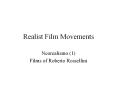 Realist Film Movements PowerPoint PPT Presentation