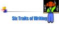 The%20Six%20Traits%20of%20Quality%20Writing PowerPoint PPT Presentation