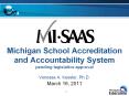 Michigan School Accreditation and Accountability System pending legislative approval Venessa A. Keesler, Ph.D. PowerPoint PPT Presentation