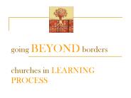 going BEYOND borders churches in LEARNING   PROCESS