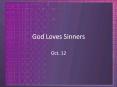 God Loves Sinners PowerPoint PPT Presentation