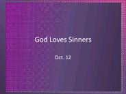 God Loves Sinners