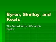 Byron, Shelley, and Keats