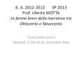 A. A. 2012-2013    SP 2013 Prof. Uberto MOTTA Le forme brevi della narrativa tra Ottocento e Novecento PowerPoint PPT Presentation