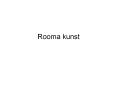 Rooma kunst PowerPoint PPT Presentation