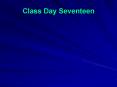 Class Day Seventeen PowerPoint PPT Presentation