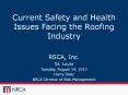 Current%20Safety%20and%20Health%20Issues%20Facing%20the%20Roofing%20Industry PowerPoint PPT Presentation