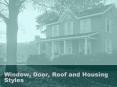 Window,%20Door,%20Roof%20and%20Housing%20Styles PowerPoint PPT Presentation