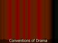 Conventions of Drama PowerPoint PPT Presentation