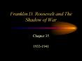 Franklin D. Roosevelt and The Shadow of War PowerPoint PPT Presentation