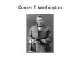 Booker%20T.%20Washington PowerPoint PPT Presentation
