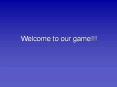 Welcome to our game!!! PowerPoint PPT Presentation