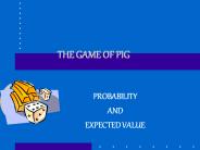 THE GAME OF PIG