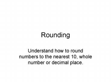 Rounding