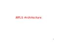MPLS%20Architecture PowerPoint PPT Presentation