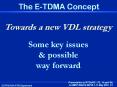 The E-TDMA concept - Towards a new VDL strategy: Some key issues PowerPoint PPT Presentation