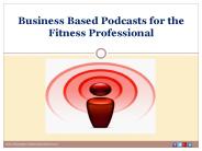 Business Based Podcasts for the Fitness Professional