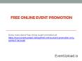 Free Online Event Promotion – Eventupload.io PowerPoint PPT Presentation
