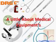 A Little About Medical Equipment’s