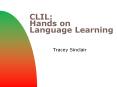 CLIL: Hands on Language Learning PowerPoint PPT Presentation