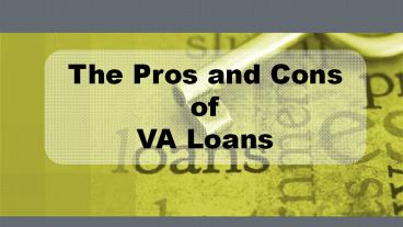 The Pros And Cons Of VA Loans