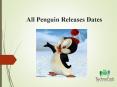 All Penguin Releases Dates PowerPoint PPT Presentation